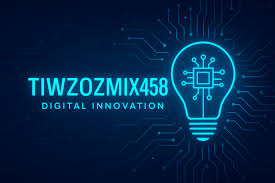 Tiwzozmix458: The Next Big Thing in Digital Innovation