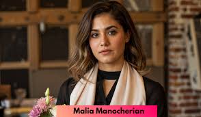 Malia Manocherian: A Closer Look at Her Journey, Career, and Impact