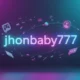 Jhonbaby777: The Rising Star of Online Content Creation