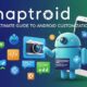 Snaptroid: The Ultimate Guide to Android Customization