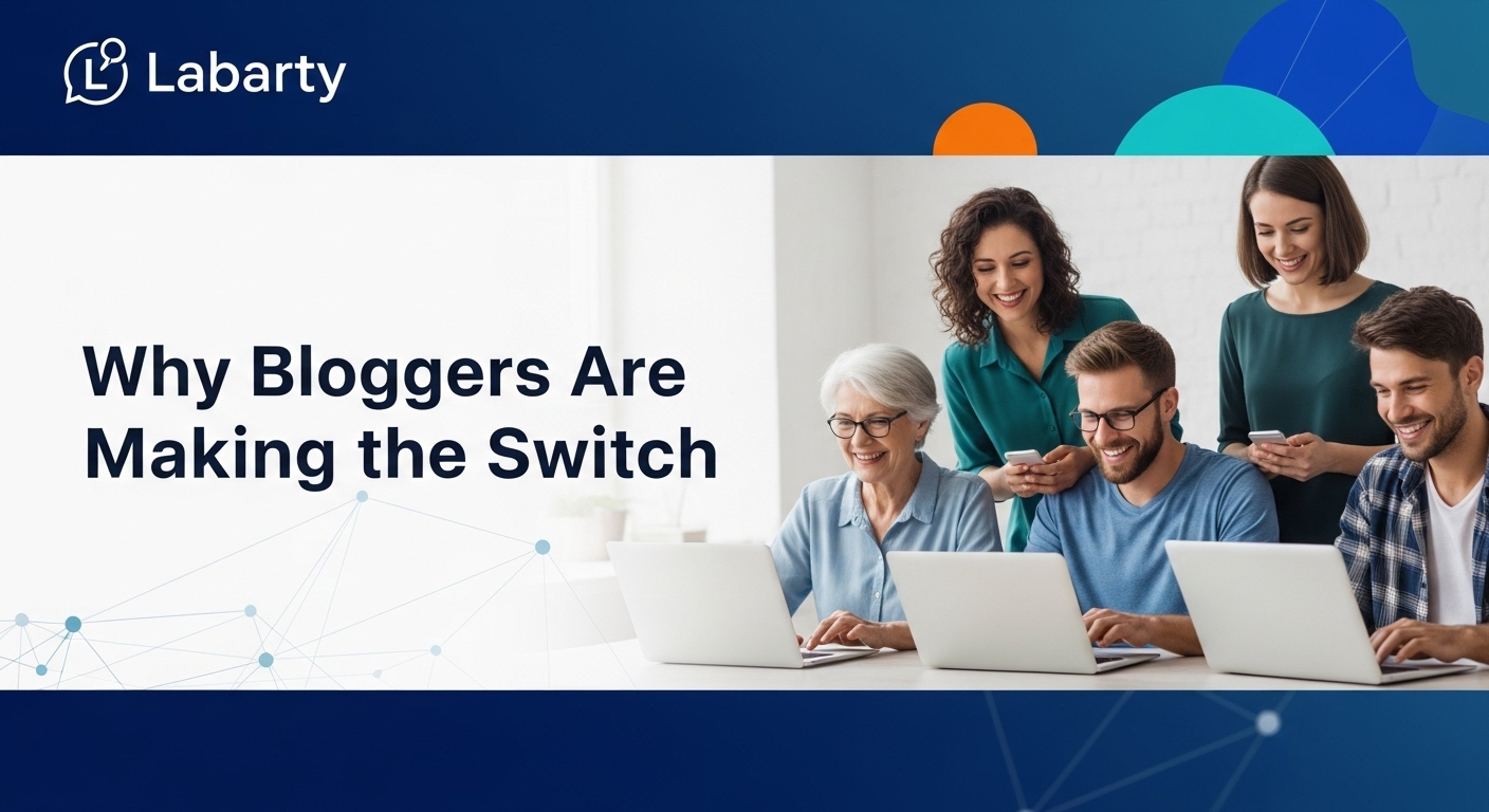 Labarty: Why Bloggers Are Making the Switch