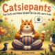 Catsiepants: Fun Facts and Feline Wisdom We Can All Learn From