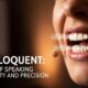 Dentiloquent: The Art of Speaking with Clarity and Precision