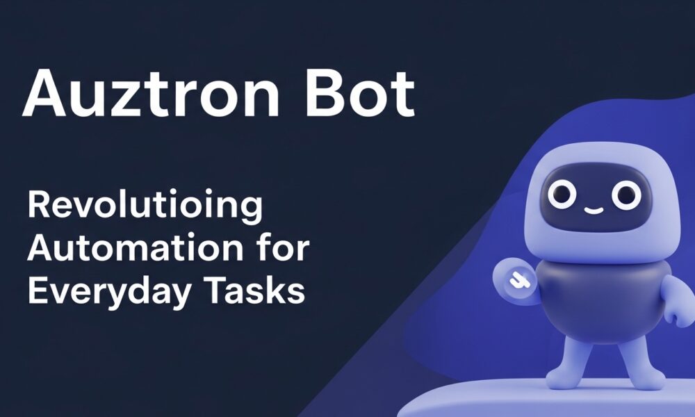 Auztron Bot: Revolutionizing Automation for Everyday Tasks