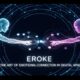 Eroke: The Art of Emotional Connection in Digital Spaces