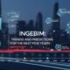 Ingebim: Trends and Predictions for the Next Few Years