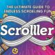 Scrolller: The Ultimate Guide to Endless Scrolling Fun