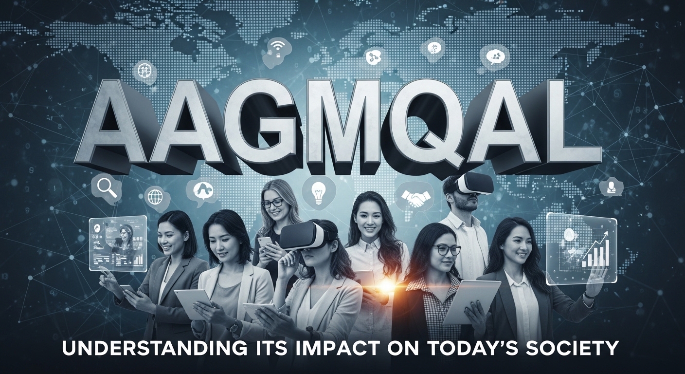 AAGMQAL: Understanding Its Impact on Today's Society