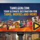 Tamilgun.com: Your Ultimate Destination for Tamil Movies and More