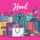 Haul: What You Need to Know Before Your Next Shopping Spree