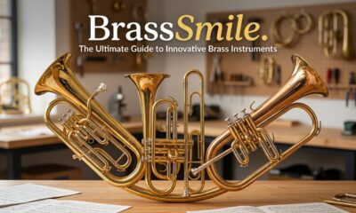 BrassSmile: The Ultimate Guide to Innovative Brass Instruments