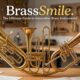 BrassSmile: The Ultimate Guide to Innovative Brass Instruments