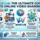 Webtub: The Ultimate Guide to Online Video Sharing